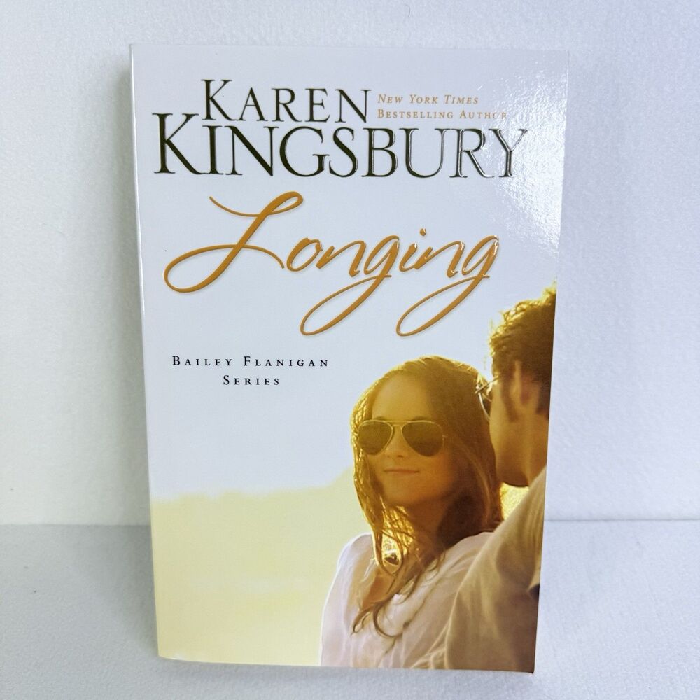 Karen Kingsbury - Longing LIKE NEW